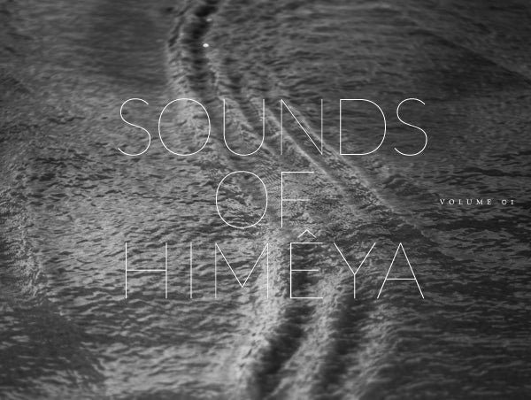 Sounds of Himêya – Volume I
